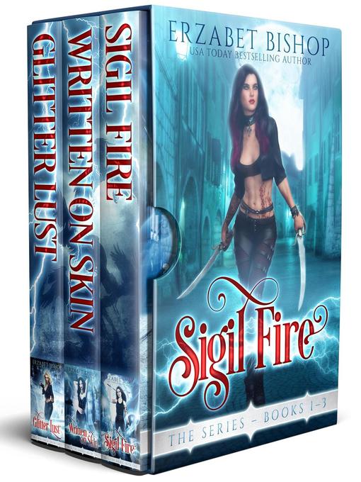 Title details for Sigil Fire the Series Books 1-3 by Erzabet Bishop - Available